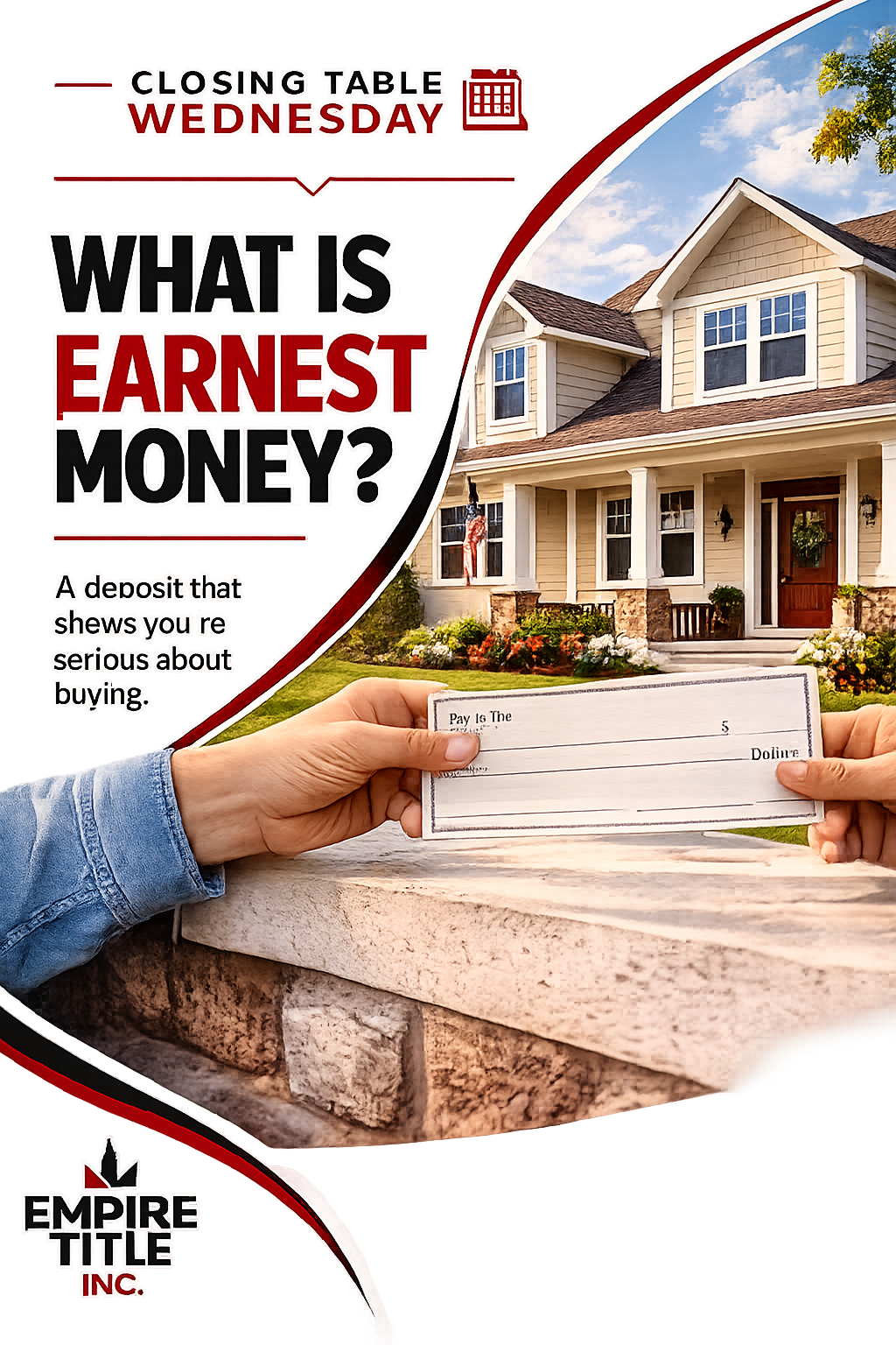 Closing Table Wednesday: What Is Earnest Money? A deposit that shows you're serious about buying — Empire Title